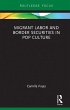 Migrant Labor and Border Securities in... - Bild 1