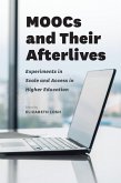 MOOCs and Their Afterlives (eBook, ePUB) MOOCs and Their Afterlives (eBook, ePUB)