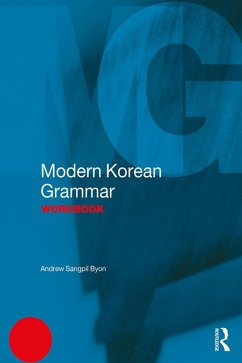 Modern Korean Grammar Workbook (eBook, ePUB) - Byon, Andrew
