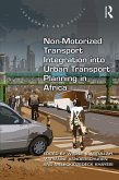 Non-Motorized Transport Integration into Urban Transport Planning in Africa (eBook, PDF)