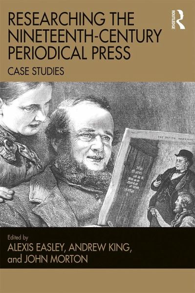 Researching the Nineteenth-Century Periodical Press (eBook, PDF) Researching the Nineteenth-Century Periodical Press (eBook, PDF)