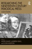 Researching the Nineteenth-Century Periodical Press (eBook, ePUB)