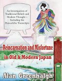Reincarnation and Misfortune In Old & Modern Japan: An Investigation of Traditional Beliefs and Modern Thought - Including the Hatsushiba Transcripts (eBook, ePUB)