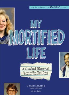 My Mortified Life (eBook, ePUB) - Nadelberg, David; Kaplan, Sam