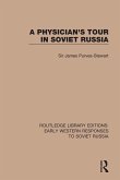 A Physician's Tour in Soviet Russia (eBook, ePUB)