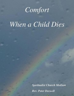 Comfort When a Child Dies (eBook, ePUB) - Doswell, Peter