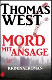 Mord mit Ansage: Kriminalroman (eBook, ePUB)