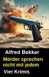 Vier Alfred Bekker Krimis - Mörder... - Bild 1