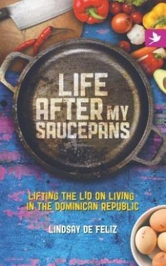 Life After My Saucepans (eBook, ePUB)