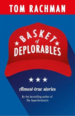 Basket of Deplorables (eBook, ePUB) - Rachman, Tom