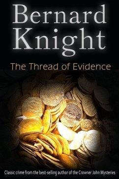 The Thread of Evidence (eBook, ePUB) - Knight, Bernard