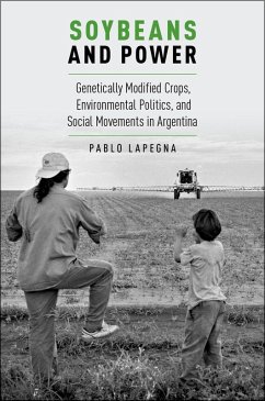 Soybeans and Power (eBook, PDF) - Lapegna, Pablo