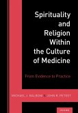Spirituality and Religion Within the Culture of Medicine (eBook, PDF)