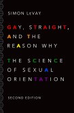 Gay, Straight, and the Reason Why (eBook, PDF)