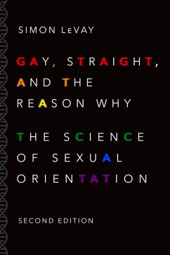 Gay, Straight, and the Reason Why (eBook, PDF) - Levay, Simon