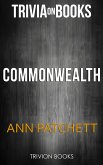 Commonwealth By Ann Patchett (Trivia-On-Books) (eBook, ePUB)