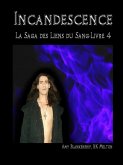 Incandescence ( Les Liens Du Sang-livre 4) (eBook, ePUB)