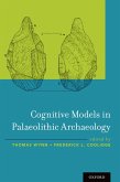 Cognitive Models in Palaeolithic Archaeology (eBook, PDF)