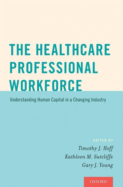 The Healthcare Professional Workforce (eBook, PDF) The Healthcare Professional Workforce (eBook, PDF)