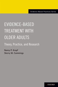 Evidence-Based Treatment with Older Adults (eBook, PDF) - Kropf, Nancy; Cummings, Sherry