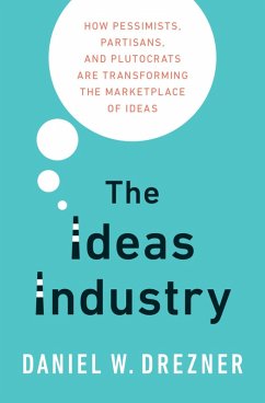 The Ideas Industry (eBook, PDF) - Drezner, Daniel W.