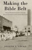 Making the Bible Belt (eBook, PDF)