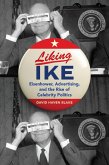 Liking Ike (eBook, PDF)