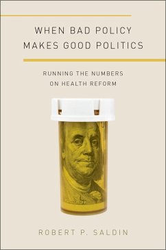 When Bad Policy Makes Good Politics (eBook, PDF) - Saldin, Robert P.