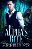 The Alpha's Bite (Shapeshifter Werewolf Romance Huntsville Pack Book 5) (eBook, ePUB)