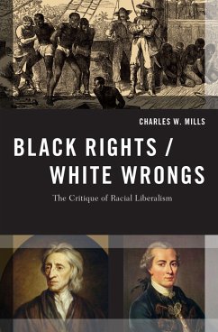 Black Rights/White Wrongs (eBook, PDF) - Mills, Charles W.