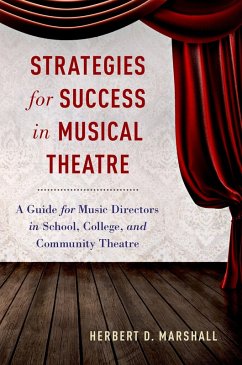 Strategies for Success in Musical Theatre (eBook, PDF) - Marshall, Herbert D.
