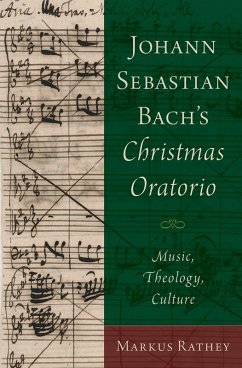 Johann Sebastian Bach's Christmas Oratorio (eBook, PDF) - Rathey, Markus