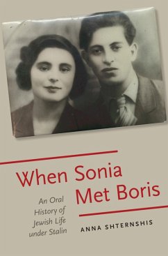 When Sonia Met Boris (eBook, PDF) - Shternshis, Anna