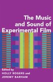 The Music and Sound of Experimental Film (eBook, PDF)