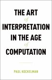 The Art of Interpretation in the Age of Computation (eBook, PDF)