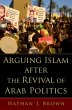 Arguing Islam after the Revival of Arab... - Bild 1