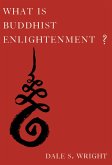What Is Buddhist Enlightenment? (eBook, PDF)