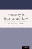 Necessity in International Law (eBook, PDF) Necessity in International Law (eBook, PDF)