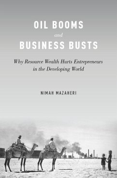 Oil Booms and Business Busts (eBook, PDF) - Mazaheri, Nimah