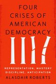 Four Crises of American Democracy (eBook, PDF)