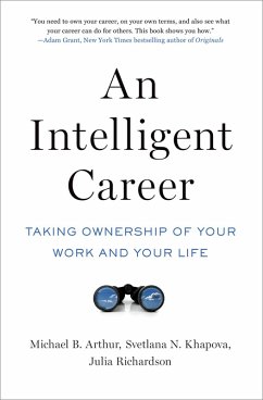 An Intelligent Career (eBook, PDF) - Arthur, Michael B.; Khapova, Svetlana N.; Richardson, Julia