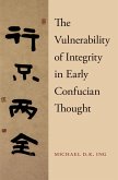 The Vulnerability of Integrity in Early Confucian Thought (eBook, PDF)