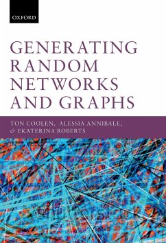 Generating Random Networks and Graphs (eBook, PDF) - Coolen, Ton; Annibale, Alessia; Roberts, Ekaterina