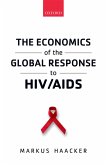 The Economics of the Global Response to HIV/AIDS (eBook, PDF)