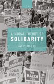 A Moral Theory of Solidarity (eBook, PDF)