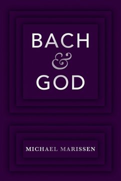 Bach & God (eBook, PDF) - Marissen, Michael