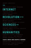 The Internet Revolution in the Sciences and Humanities (eBook, PDF)