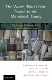 The World Blind Union Guide to the Marrakesh Treaty (eBook, PDF)