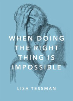 When Doing the Right Thing Is Impossible (eBook, PDF) - Tessman, Lisa