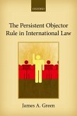 The Persistent Objector Rule in International Law (eBook, PDF)